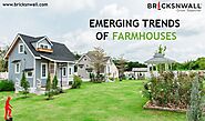 Emerging trends of farmhouses