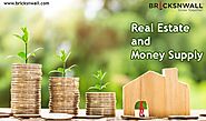 Real Estate and Money Supply