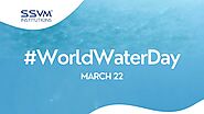 SSVM institutions | World Water Day | Save Water and Water Will Save You