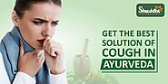 Get the Best Solution of Cough in Ayurveda￼ | Shuddhi – Ayurveda Products & Ayurvedic Treatment