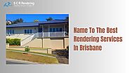 Name To The Best Rendering Services In Brisbane