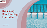 Affordable Swimming Pool Fencing in Louisville - Fence It Now LLC