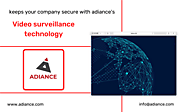 keeps your company secure with adiance's video surveillance technology