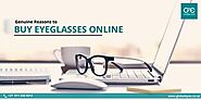 Genuine Reasons To Buy Eyeglasses Online | Global's Site