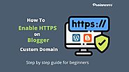 How To Enable HTTPS on Blogger Custom Domain - prolancerr