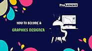 How To Become A Graphic Designer? (Ultimate Guide 2021)