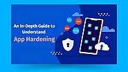 Application Hardening - An In-Depth Guide to Understand App Hardening - AppSealing
