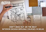Don’t Miss Out on the Best Interior Design Diploma Courses in Delhi