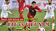 Xem trực tiếp Việt Nam vs UAE - Vòng loại World Cup 2022 ngày 15/06