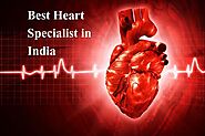 Consult With Best Heart Specialist in India