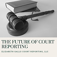 What Does the Future Hold For Court Reporting Companies And Reporters? - COURT REPORTERS