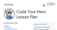 CS First: Code Your Hero Lesson Plan