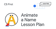 CS First: Animate a Name Lesson Plan
