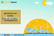 Benefits of Using Solar Energy in Pakistan