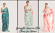 10 Reasons Which Makes a Georgette Saree an Elite Choice for Women