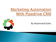 Marketing Automation With Pipedrive CRM