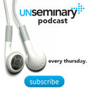 unSeminary Podcast
