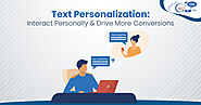 Text Personalization: Interact Personally & Drive More Conversions