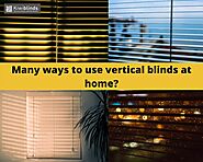 Many ways to use vertical blinds at home? | by Kiwi Blinds | May, 2021 | Medium