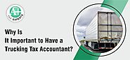 Why Is It Important to Have a Trucking Tax Accountant? -