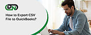 How to Export CSV File to QuickBooks?