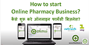 How To Start Online Pharmacy​ Business With Emedstore?