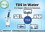 TDS in water- Its major effects and solution