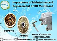 Importance of maintaining an RO Membrane and the process of replacing it with ease.