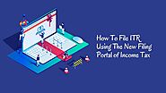 How to File ITR - 2021 Step-by-step Guide on Income Tax Returns e-filing on IT Portal