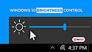 How To Get Windows 10 Brightness Control To Function Again? [ Complete Solution ] | Yehi Web