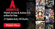 AnimeFlix™ Official Site 2021 - AnimeFlix.City