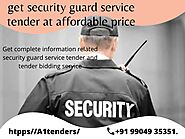 Get Security Guard Service Tender at Affordable Price