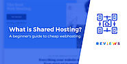What Is Shared Hosting? Is It Good? (Beginner's Guide)