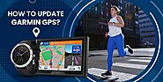How to Update Garmin GPS?- Garmin Gps Updates