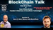 Blockchain Talk Session 9: Save and Make Money with Blockchain