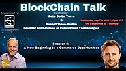 Blockchain Talk Session 8: A new beginning to e-Commerce Opportunities