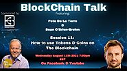 Blockchain Talk Session 11: How to use Tokens & Coins