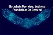Blockchain Overview: Business Foundations On Demand – Blockchain Training Alliance