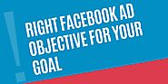 Instructions to Choose the Right Facebook Ad Objective for Your Goals