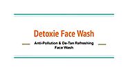 Detoxie — Anti-Pollution & De-Tan Refreshing Face Wash