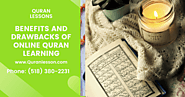 BENEFITS AND DRAWBACKS OF ONLINE QURAN LEARNING