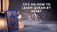 Tips on How to Learn Quran by Heart - quranlessons