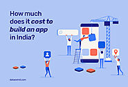 How Much Does It Cost to Build An App in India | Data EximIT