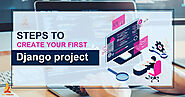 Learn the Steps to Create Your First Django Project - TechVidvan