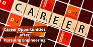 Career Opportunities after Pursuing Engineering