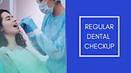 Importance of Regular Dental check ups