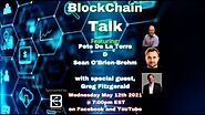 Pete De La Torre and Sean Brehm Talk About The Blockchain - Talk Session 2