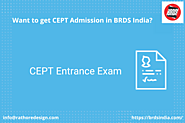 Want to get CEPT Admission in BRDS India?