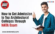 How to Get Admission to Top Architectural Colleges Through NATA Exam?