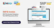 Quick & Easy GST E-invoicing Solution for SAP SAP Business One